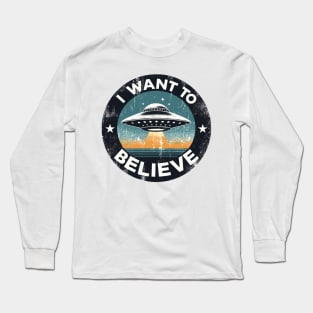 I Want To Believe UFO Long Sleeve T-Shirt